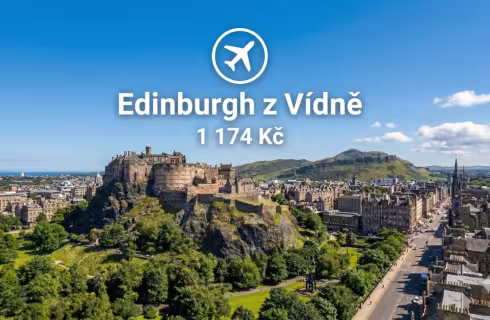 Ryanair ✈ Skotsko - Tip na rezervaci zpáteční akční letenky do Edinburghu z Vídně od 1 174 Kč