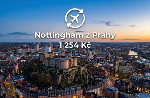 Ryanair ✈ Velká Británie - Tip na rezervaci zpáteční levné letenky do Nottinghamu z Prahy od 1 254 Kč